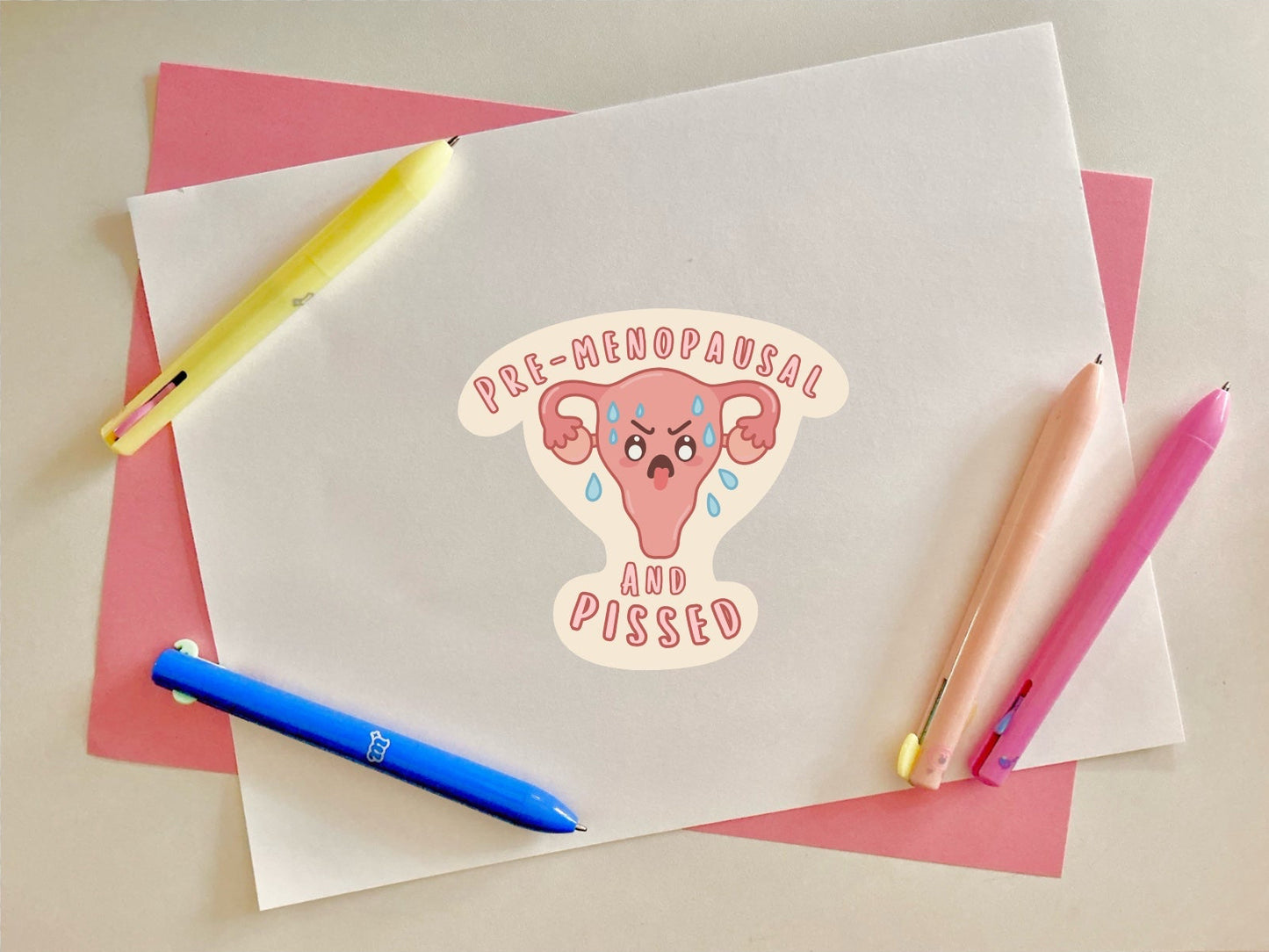 Pre-menopausal and Pissed Sticker